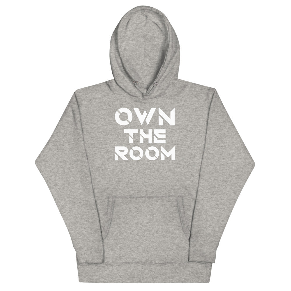 OWN THE ROOM HOODIE