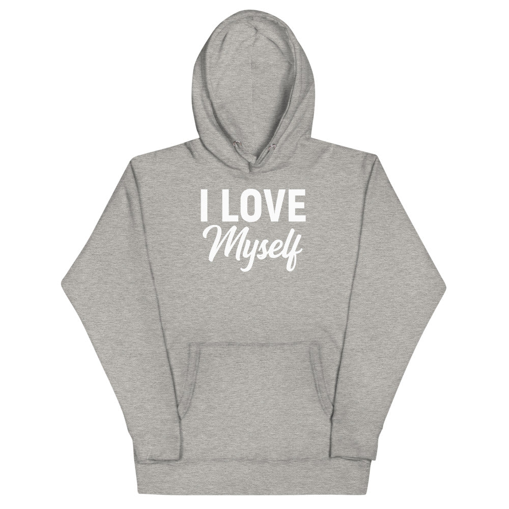 I LOVE MYSELF HOODIE