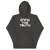 OWN THE TRUTH HOODIE