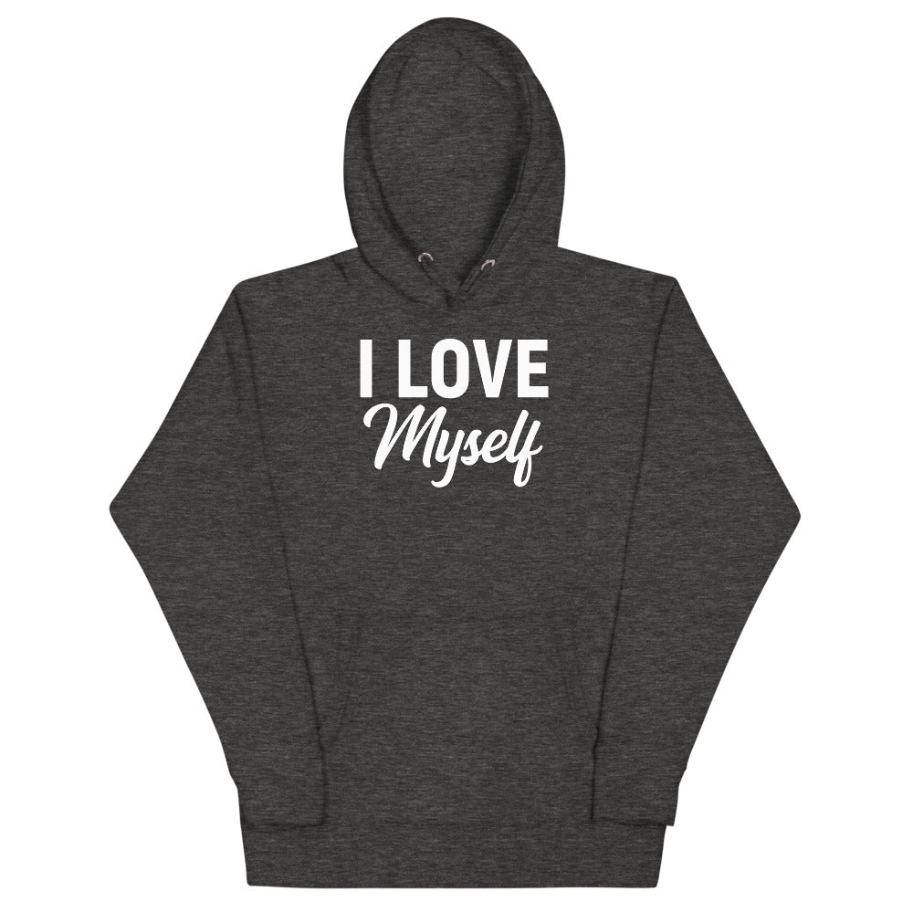 I LOVE MYSELF HOODIE