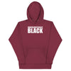 UNAPOLOGETICALLY BLACK HOODIE
