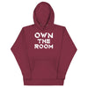 OWN THE ROOM HOODIE