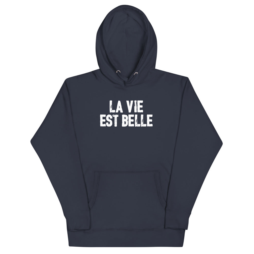 LA VIE EST BELLE HOODIE