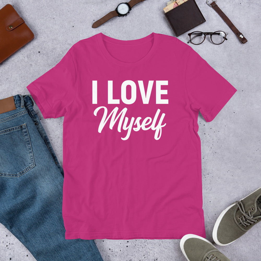 I LOVE MY SELF T-SHIRT