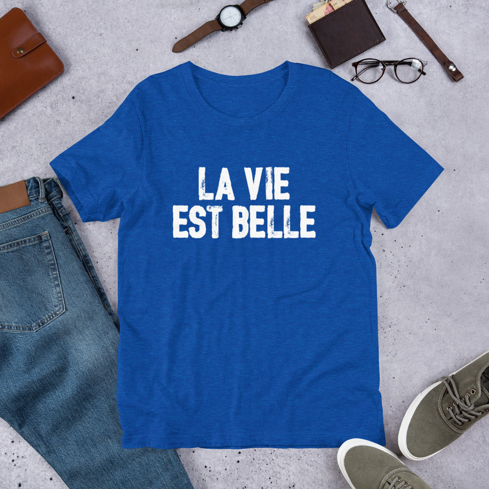 LA VIE EST BELLE T-SHIRT