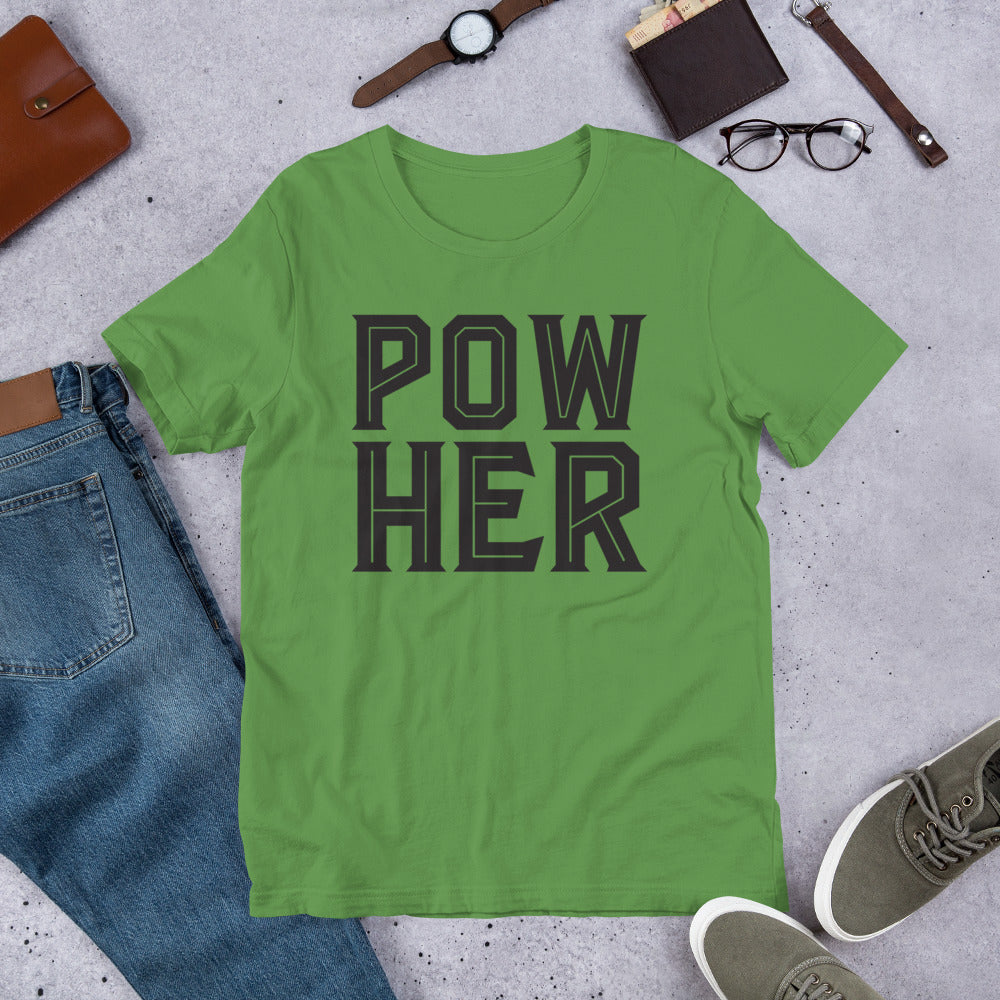 POW HER Unisex T-Shirt