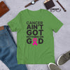 CANCER AIN'T GOT NOTHING ON GOD T-Shirt