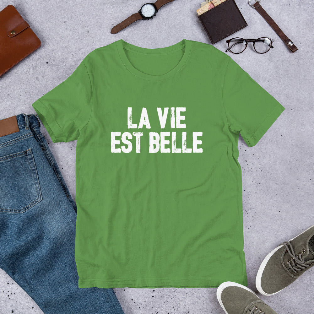 LA VIE EST BELLE T-SHIRT