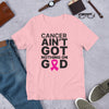 CANCER AIN'T GOT NOTHING ON GOD T-Shirt