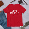 LA VIE EST BELLE T-SHIRT